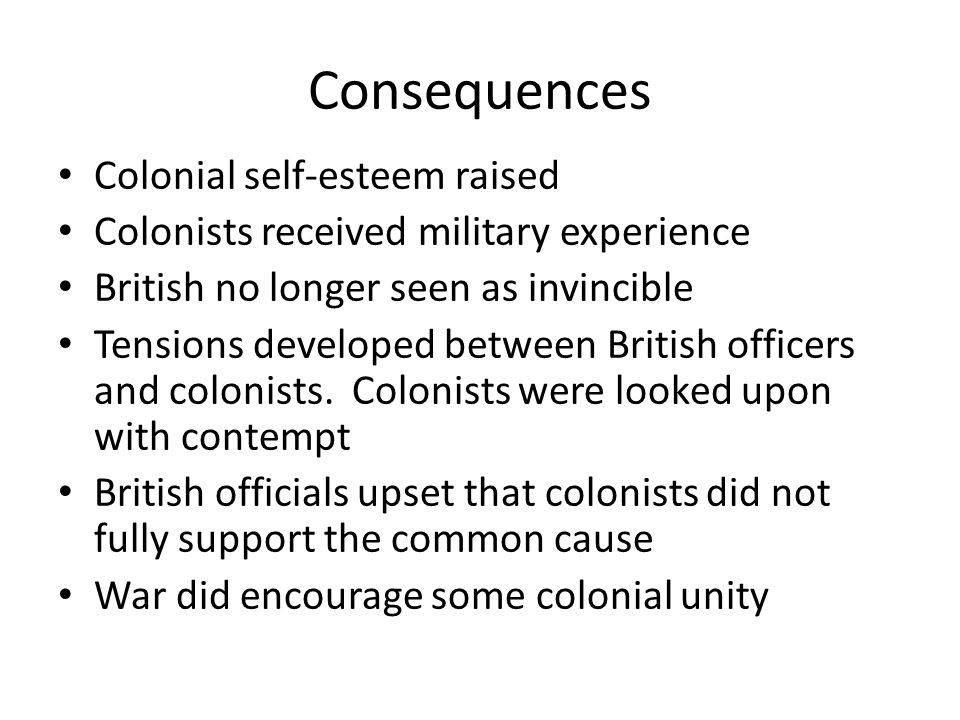 Consequences Colonial self-esteem raised
