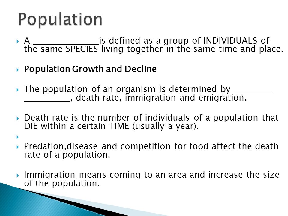 Population A is defined as a group of INDIVIDUALS of the same SPECIES living together in the same time and place.