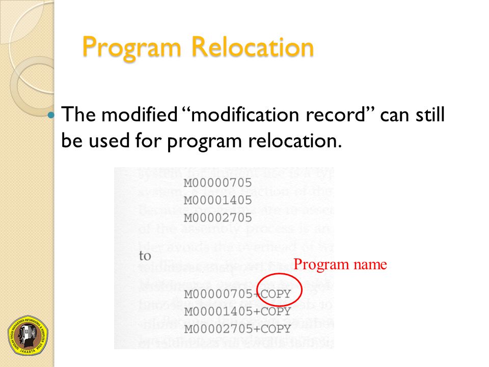 Program Relocation The modified modification record can still be used for program relocation.