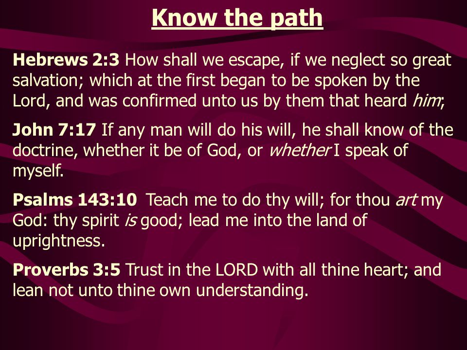 Know the path