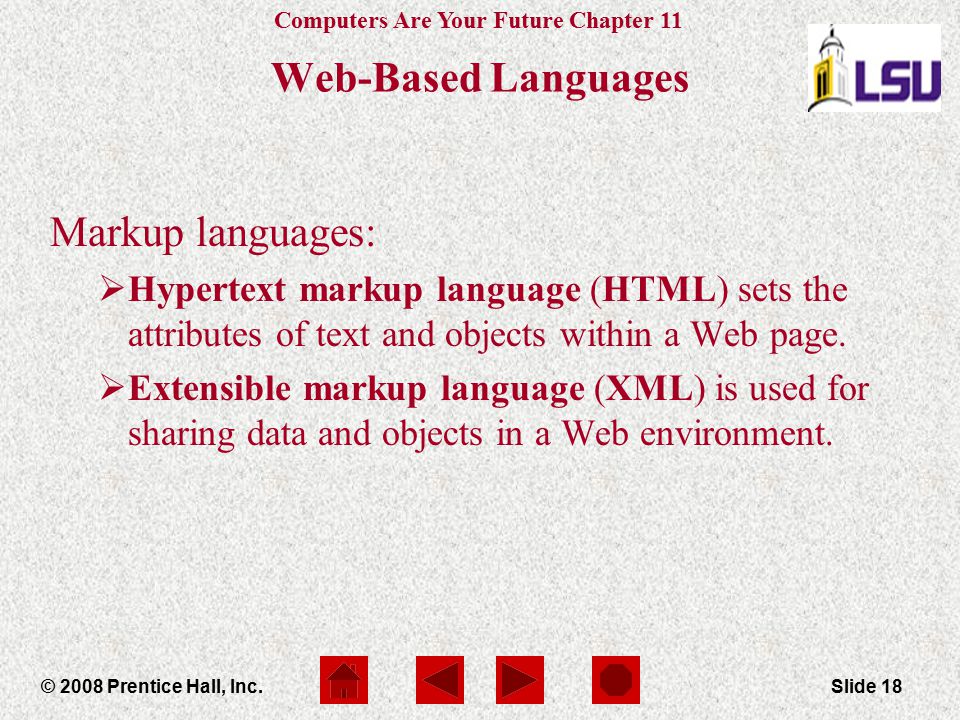 Web-Based Languages Markup languages: