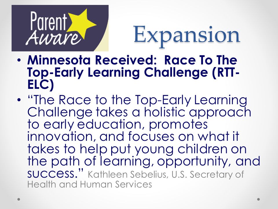 Expansion Minnesota Received: Race To The Top-Early Learning Challenge (RTT-ELC)