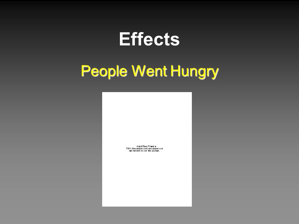 Effects People Went Hungry