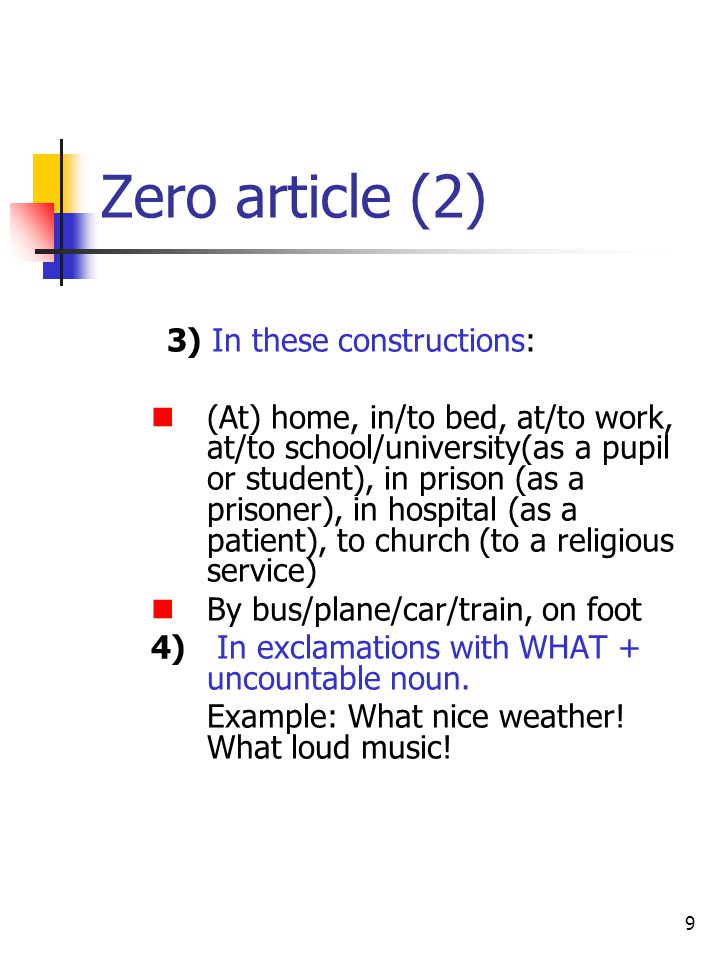 Zero article (2) 3) In these constructions: