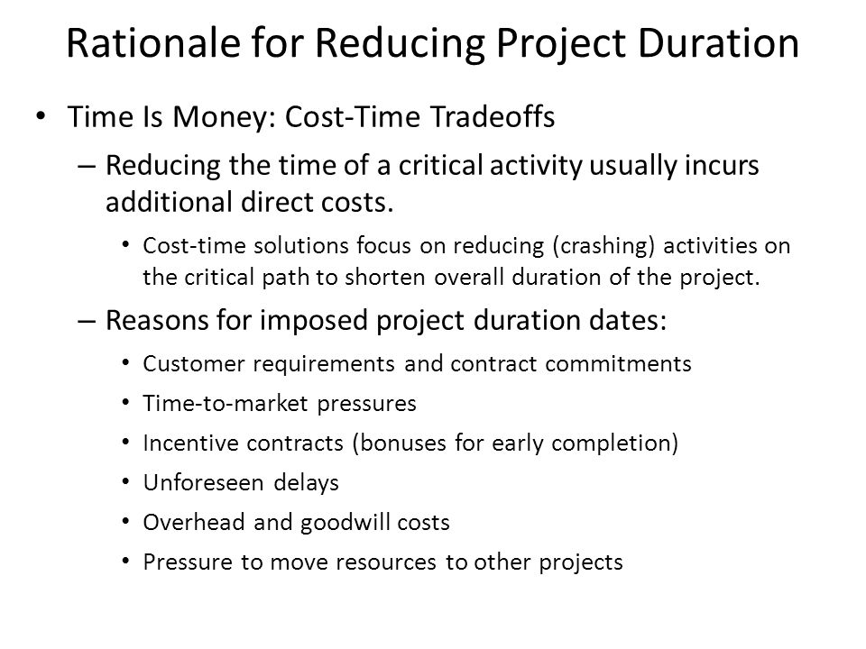 Rationale for Reducing Project Duration