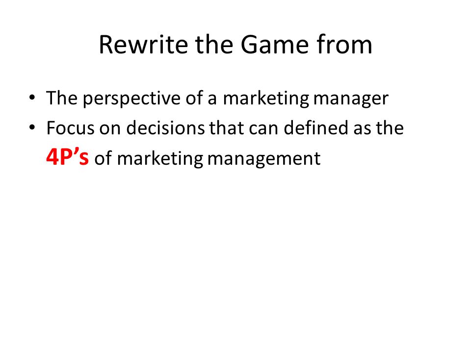 Rewrite the Game from The perspective of a marketing manager