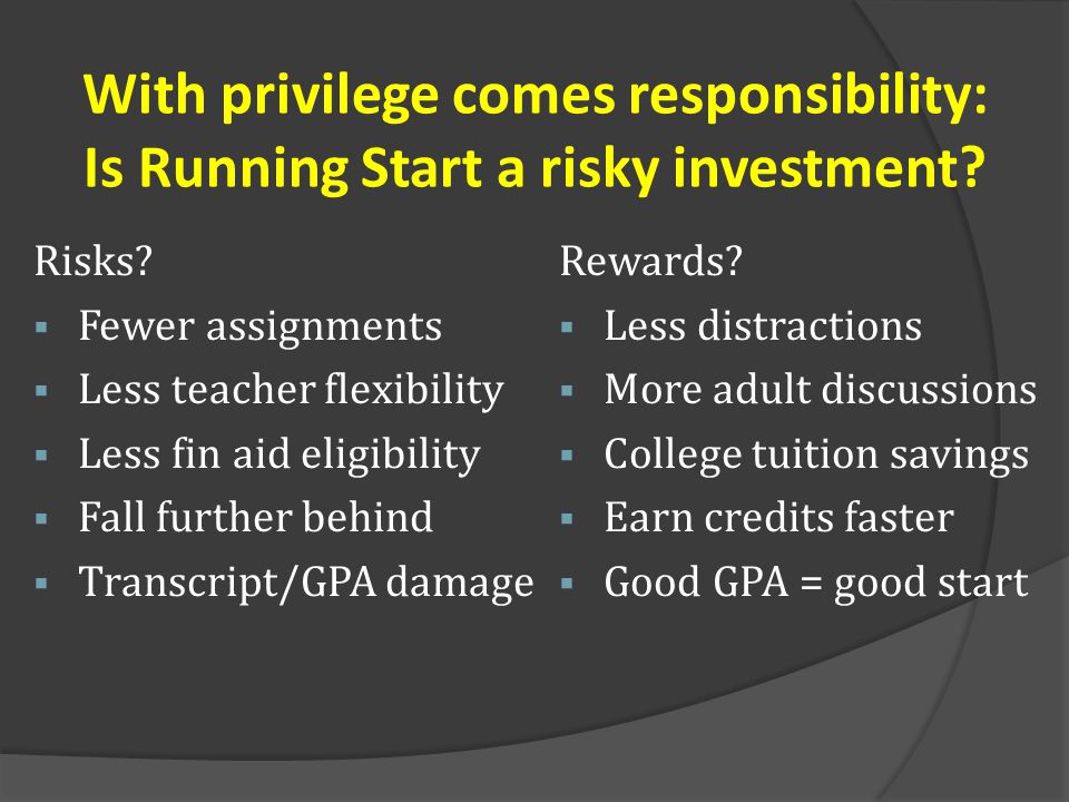 With privilege comes responsibility: Is Running Start a risky investment
