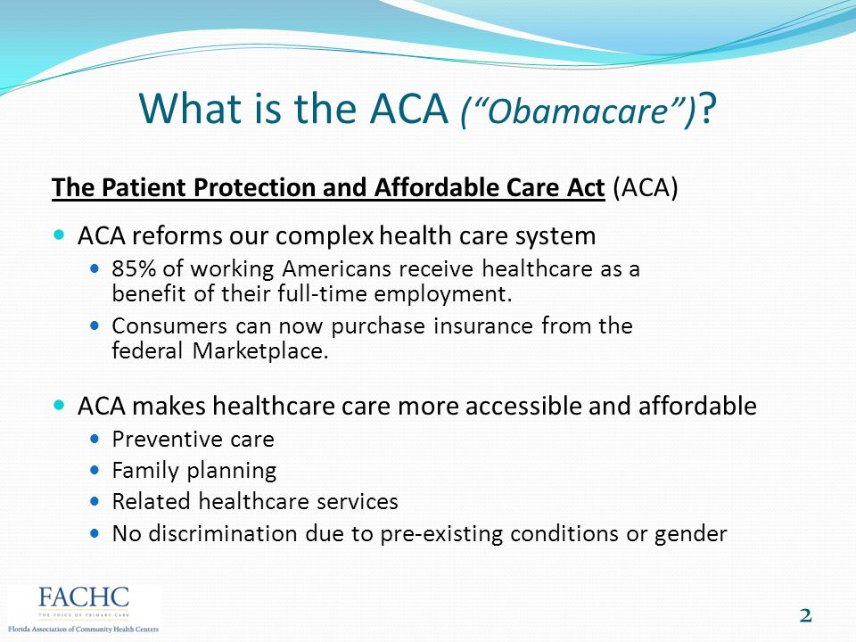 What is the ACA ( Obamacare )