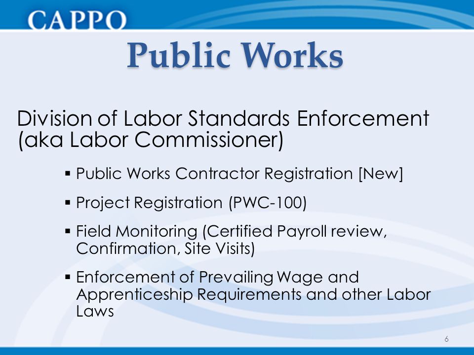 Public Works Division of Labor Standards Enforcement (aka Labor Commissioner) Public Works Contractor Registration [New]
