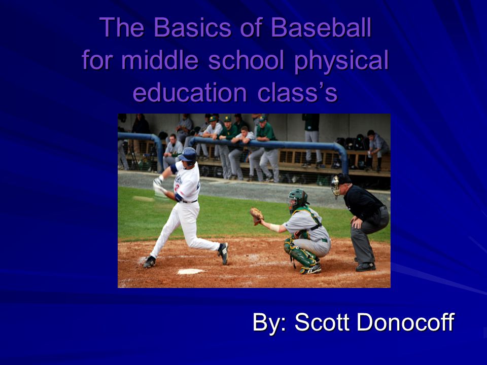 The Basics of Baseball for middle school physical education class’s