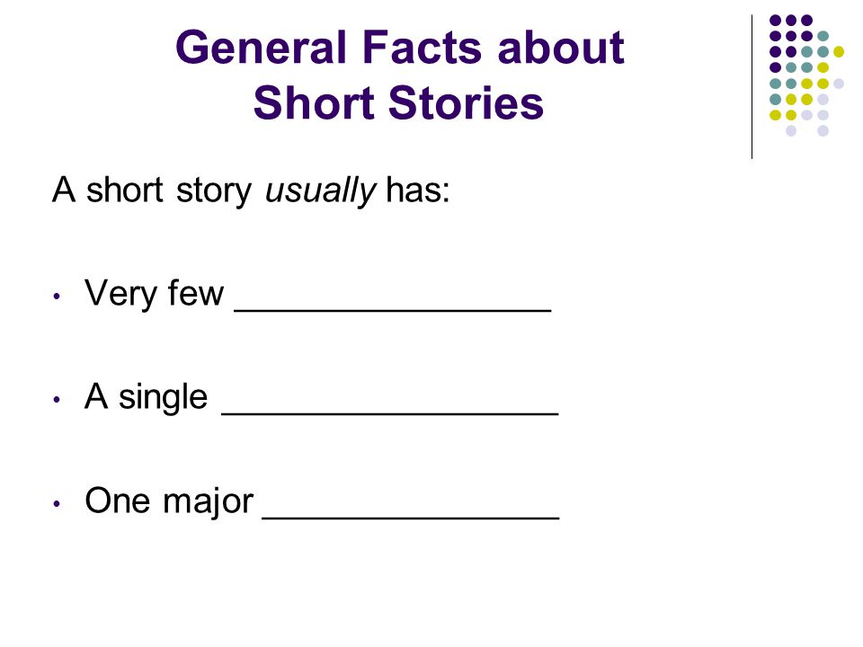 General Facts about Short Stories