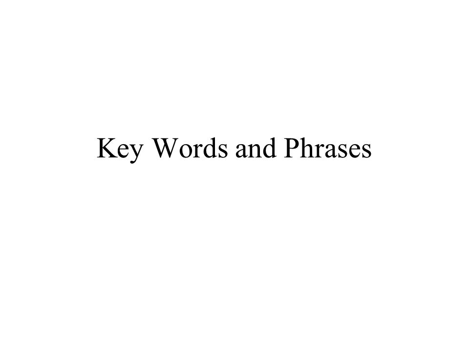 Key Words and Phrases