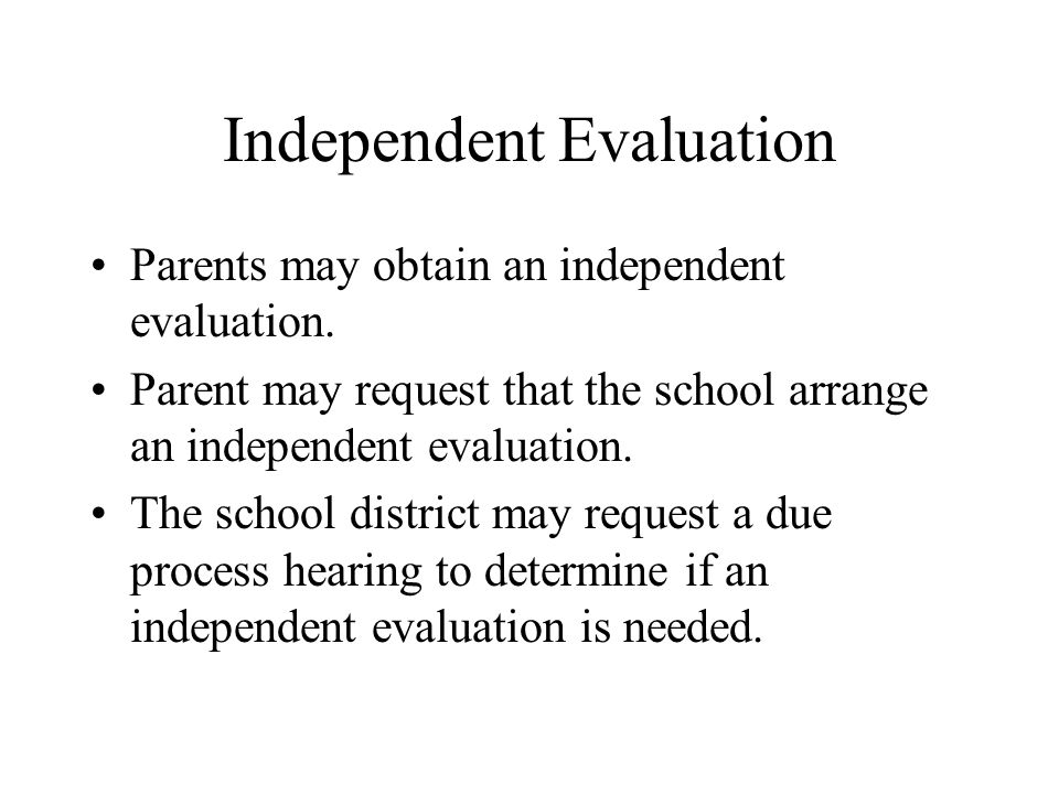 Independent Evaluation