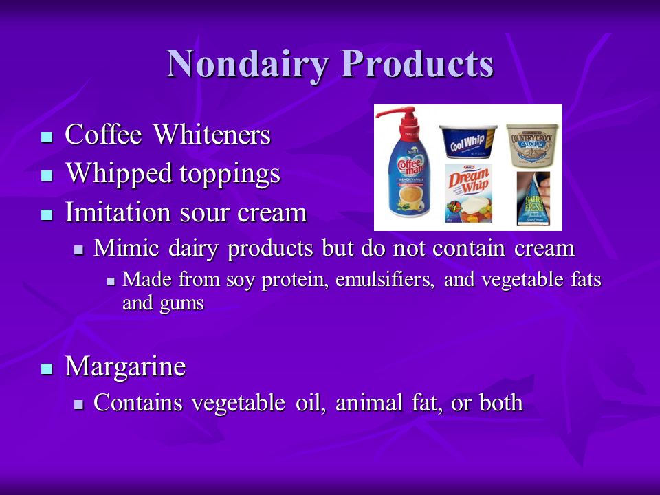 Nondairy Products Coffee Whiteners Whipped toppings