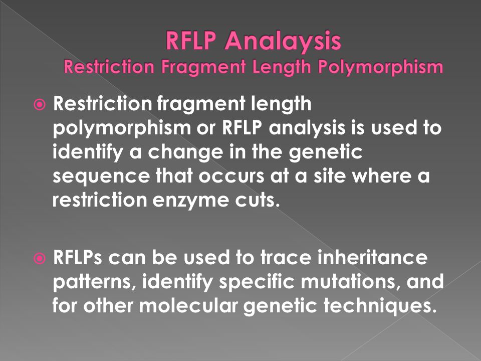 RFLP Analaysis Restriction Fragment Length Polymorphism