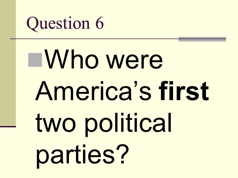 Who were America’s first two political parties