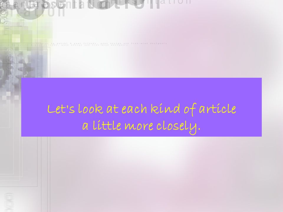 Let s look at each kind of article