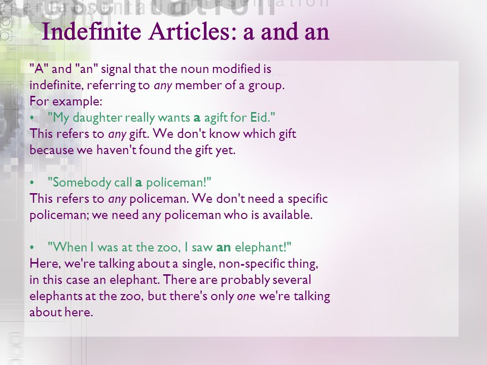 Indefinite Articles: a and an