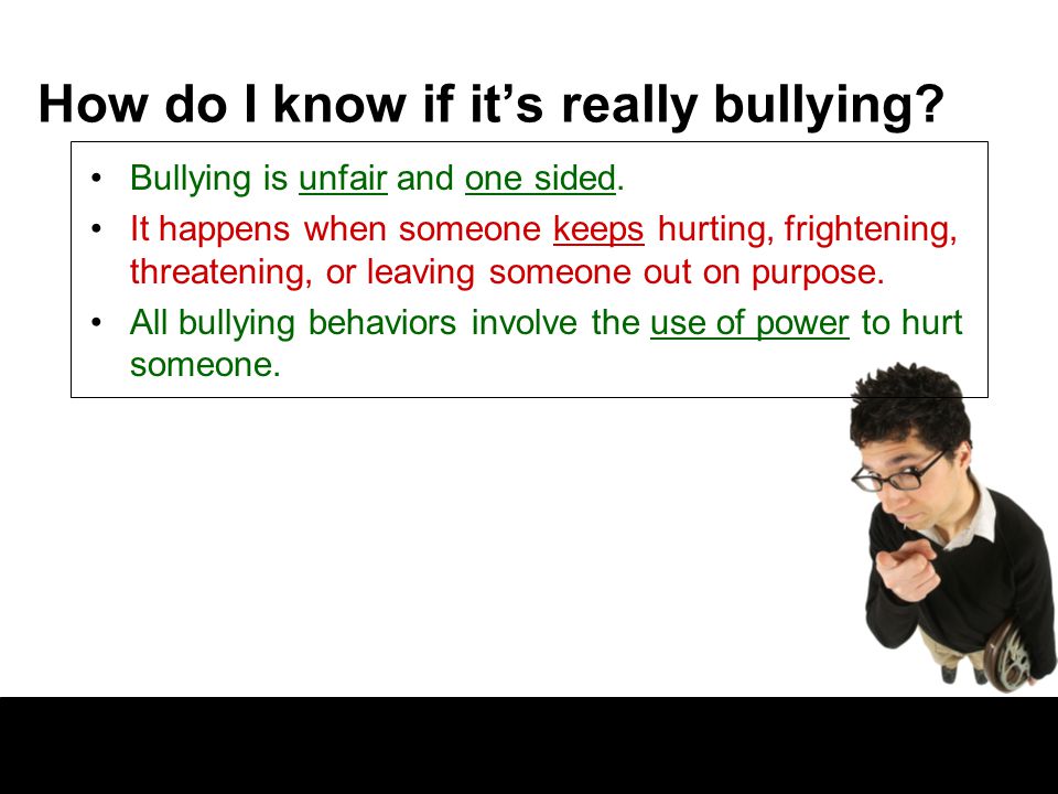 How do I know if it’s really bullying