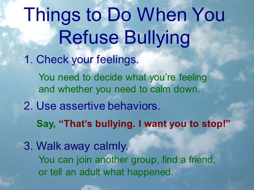 Things to Do When You Refuse Bullying
