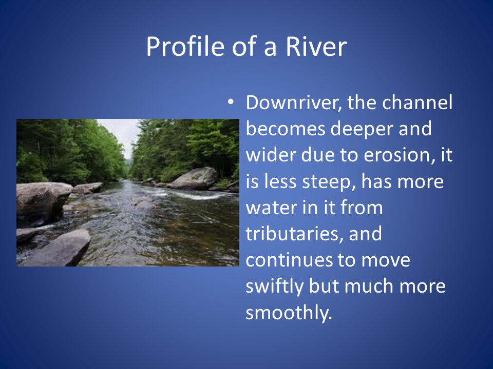 Profile of a River