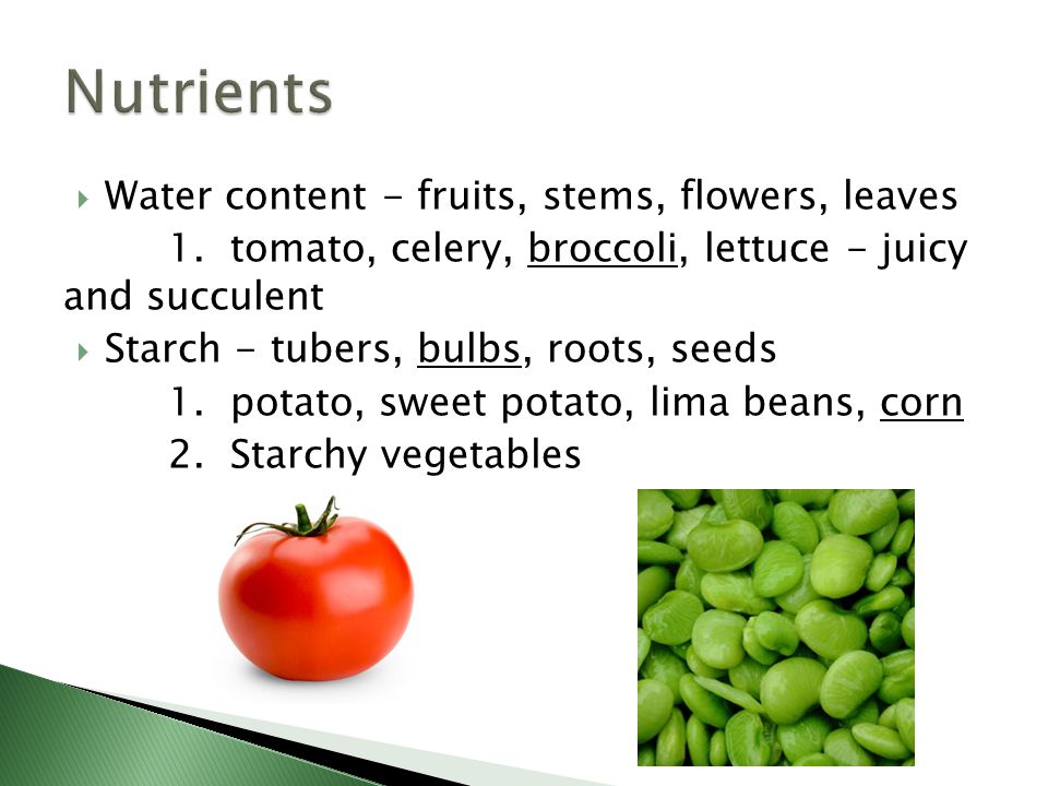 Nutrients Water content - fruits, stems, flowers, leaves