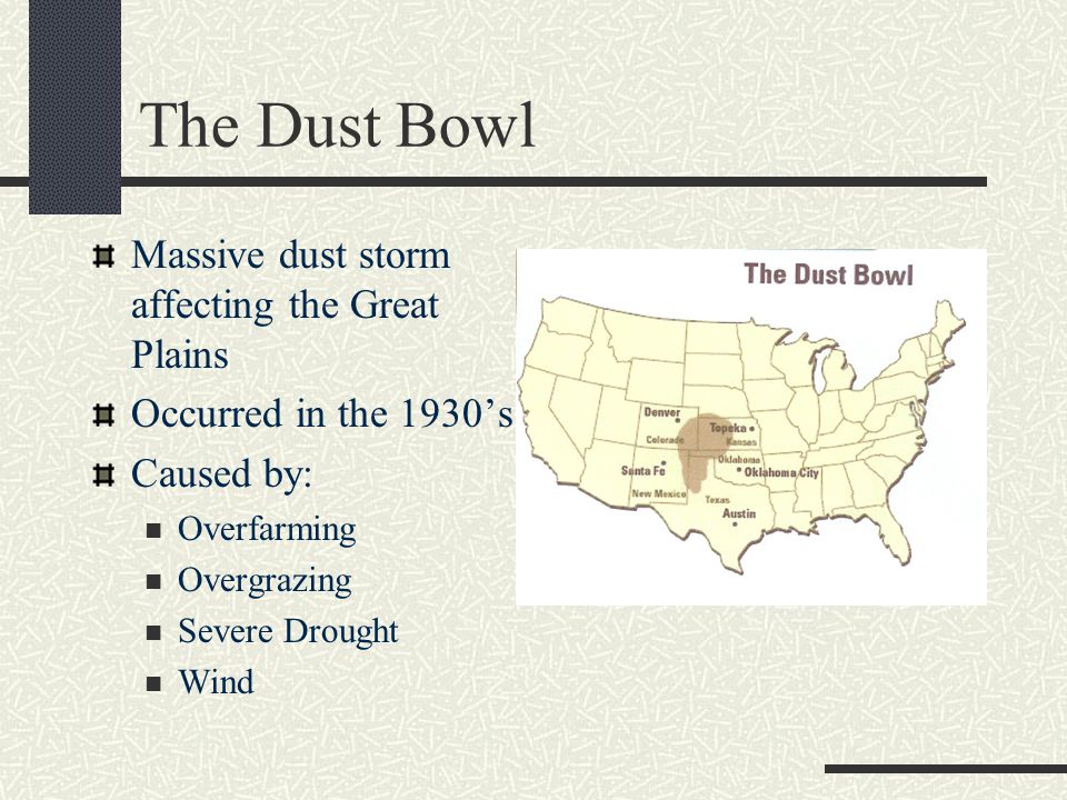 The Dust Bowl Massive dust storm affecting the Great Plains