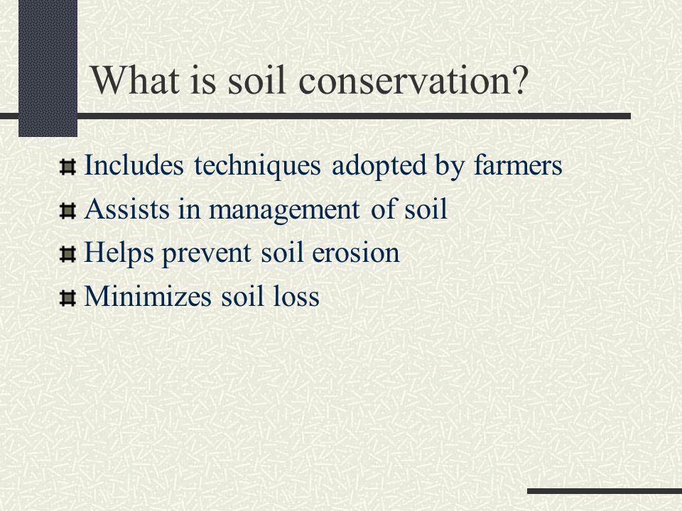 What is soil conservation