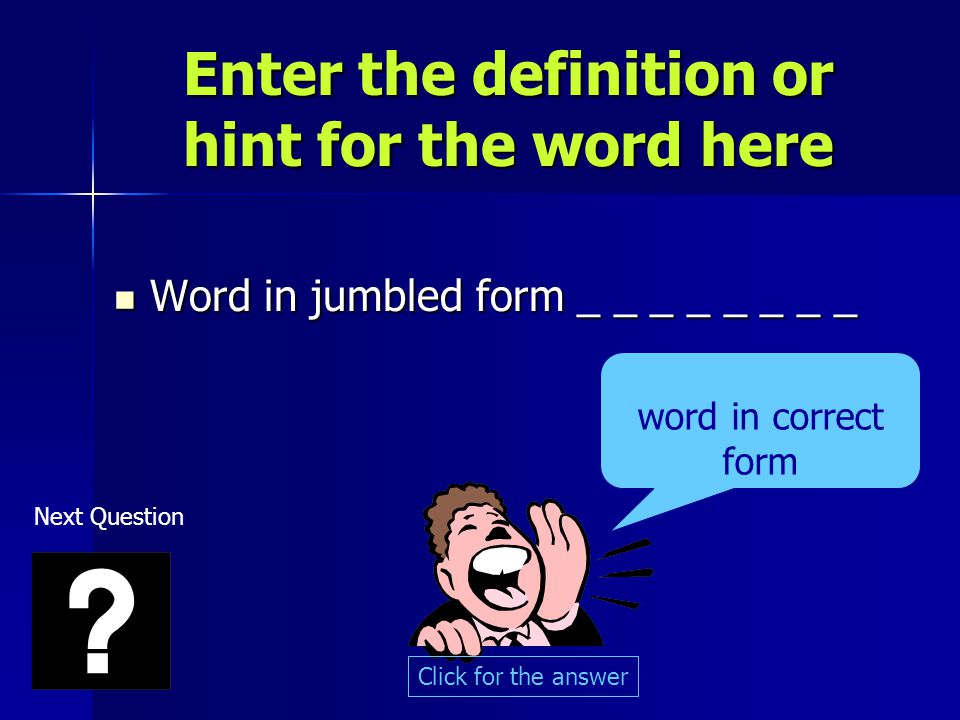 Enter the definition or hint for the word here