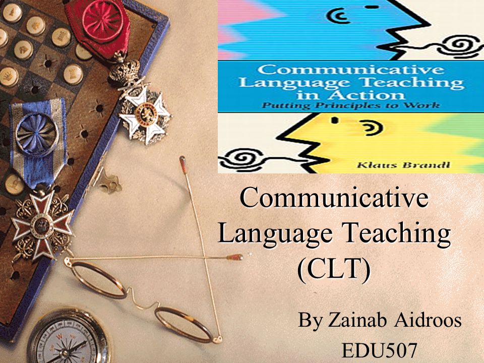 Communicative Language Teaching (CLT)