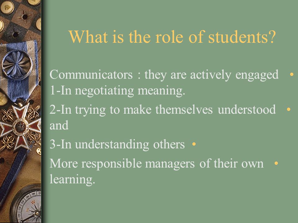 What is the role of students