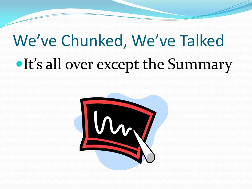 We’ve Chunked, We’ve Talked
