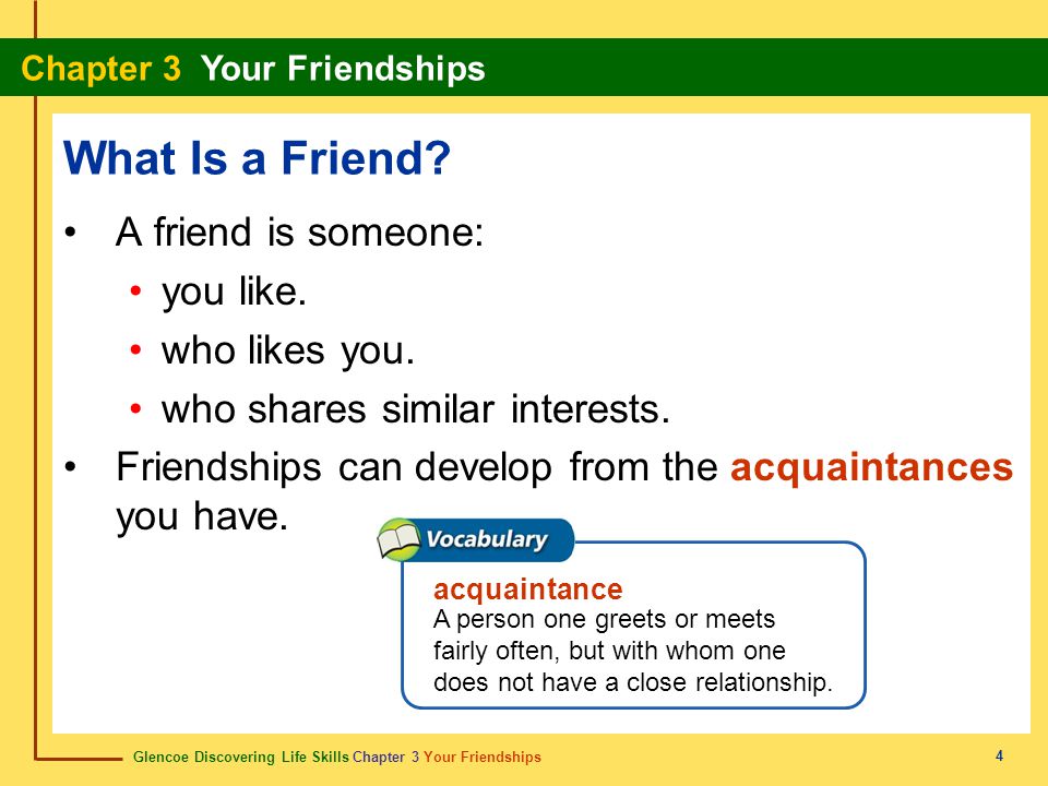 What Is a Friend A friend is someone: you like. who likes you.