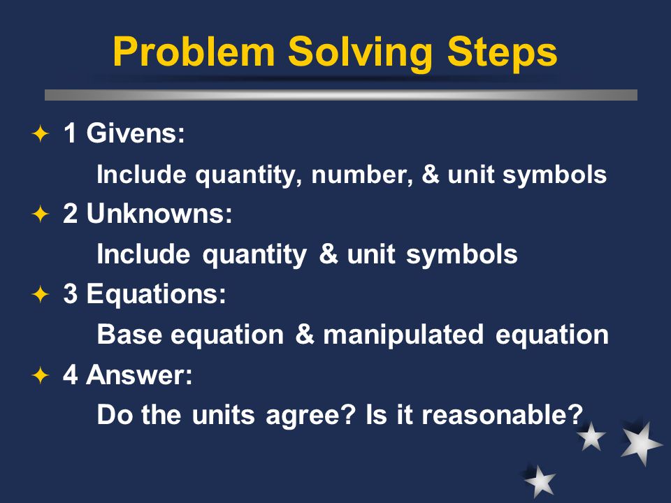 Problem Solving Steps 1 Givens: