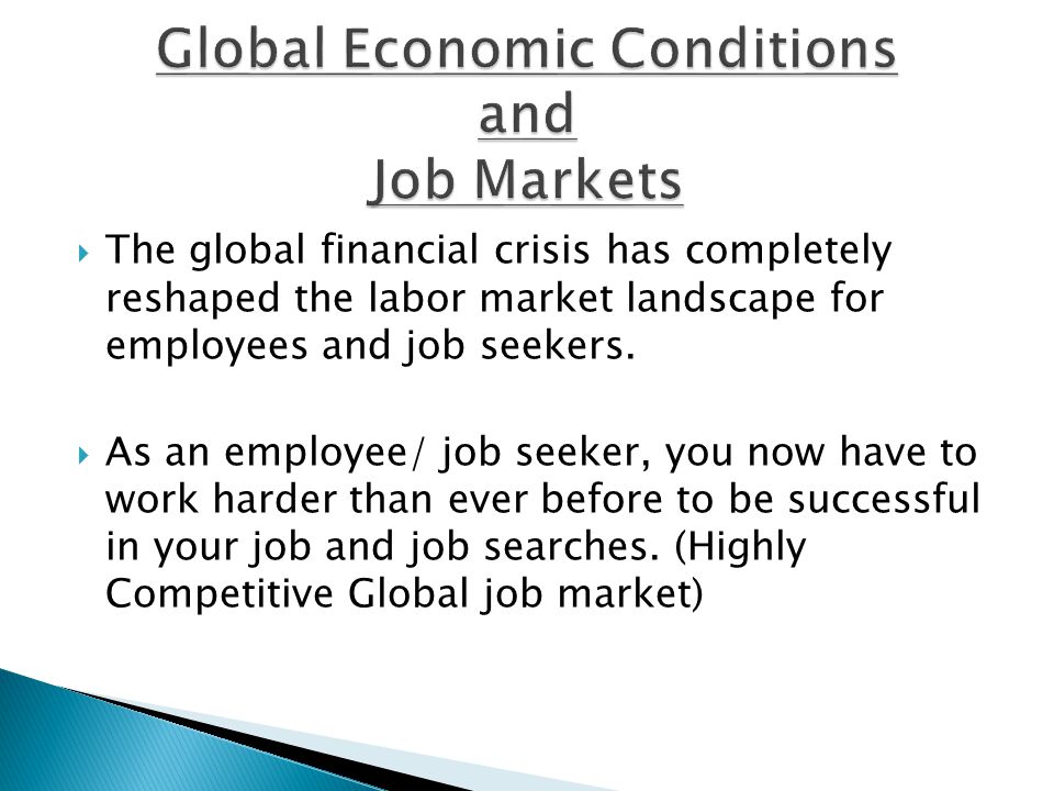 Global Economic Conditions and Job Markets