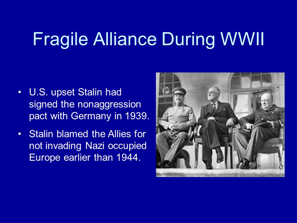 Fragile Alliance During WWII