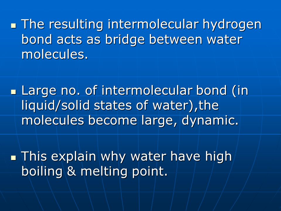 The resulting intermolecular hydrogen bond acts as bridge between water molecules.
