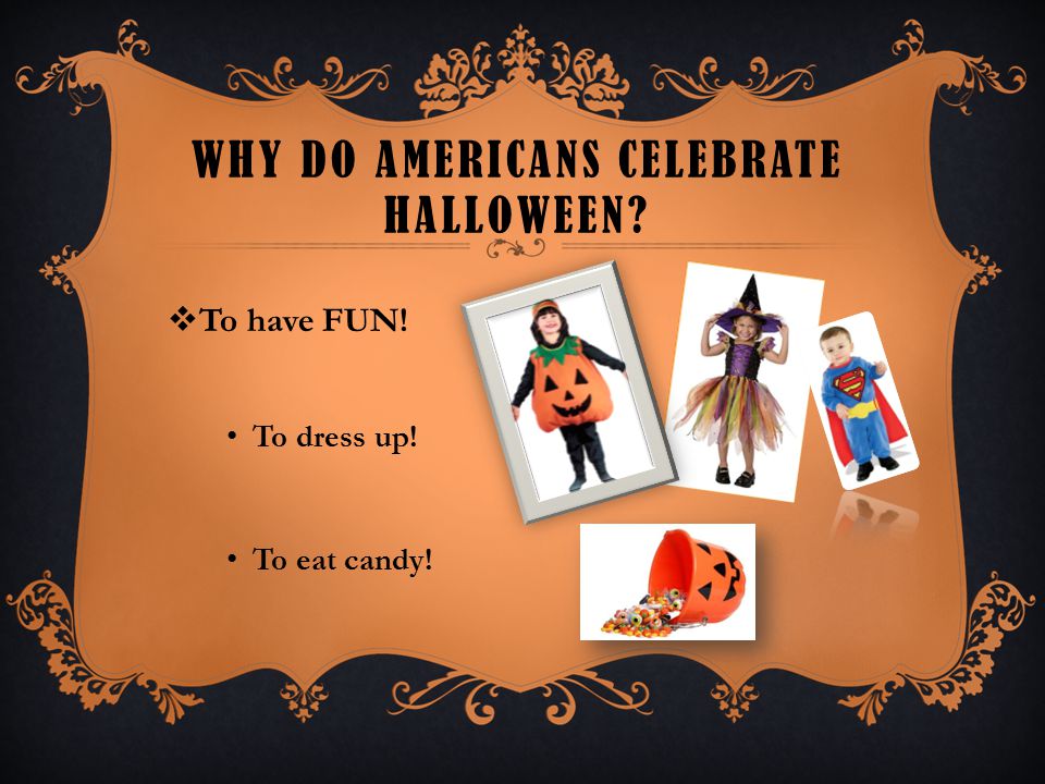 Why do Americans celebrate Halloween