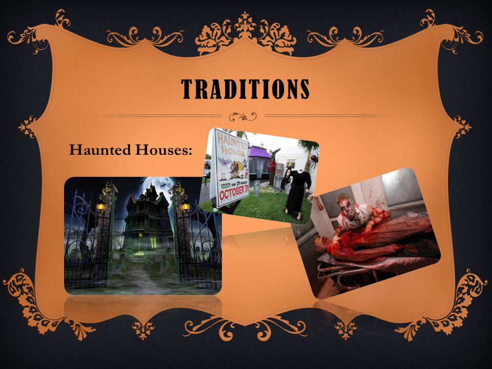 Traditions Haunted Houses: