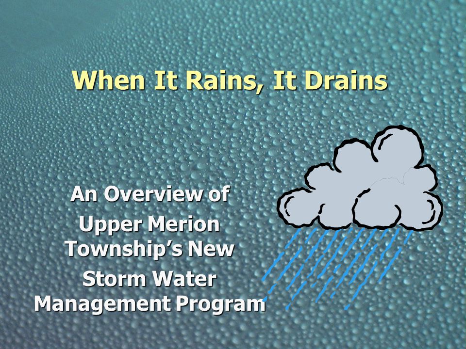 Upper Merion Township’s New Storm Water Management Program