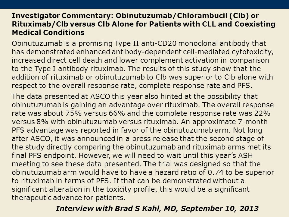 Investigator Commentary: Obinutuzumab/Chlorambucil (Clb) or Rituximab/Clb versus Clb Alone for Patients with CLL and Coexisting Medical Conditions