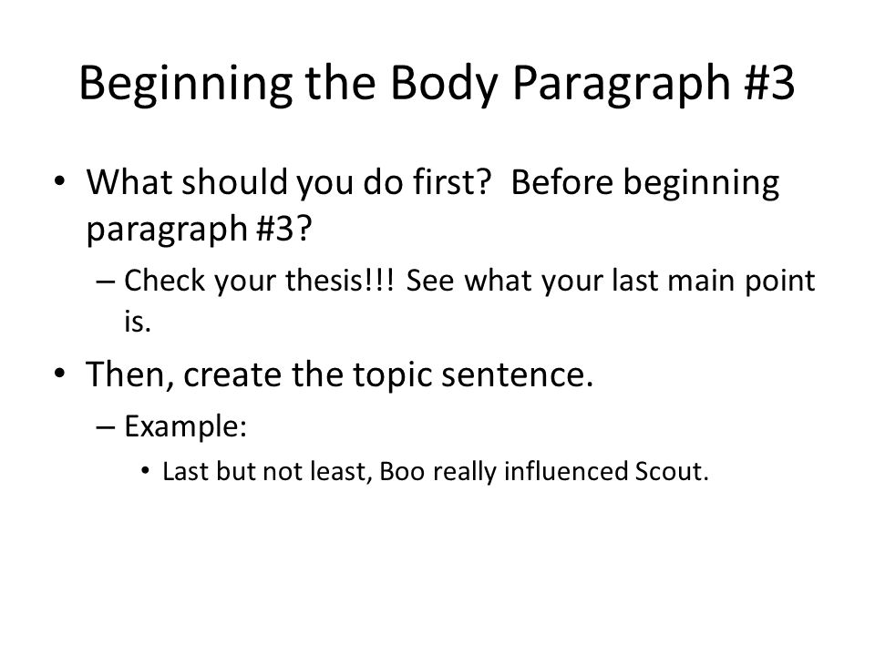 Beginning the Body Paragraph #3