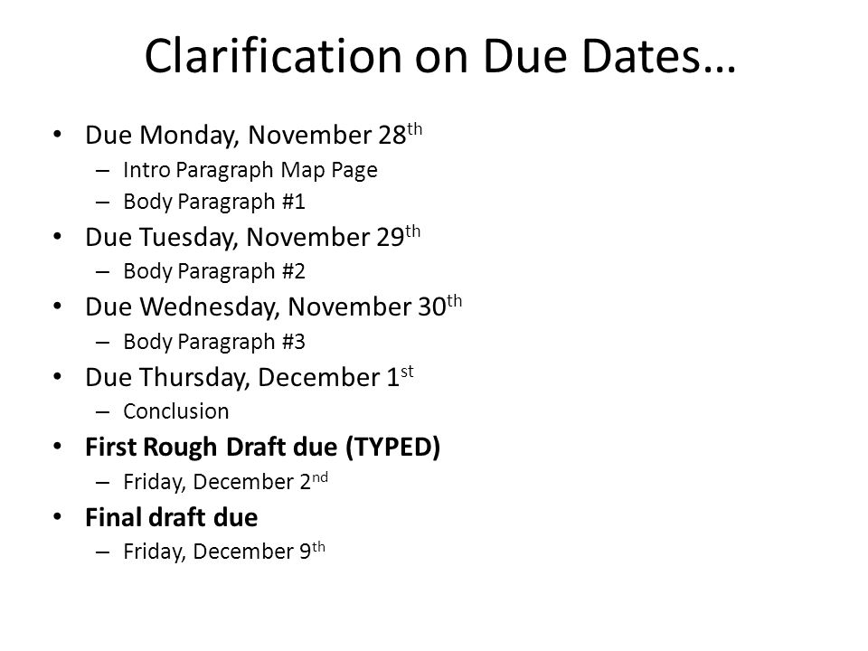 Clarification on Due Dates…