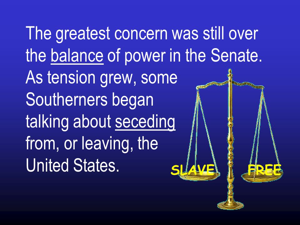 The greatest concern was still over the balance of power in the Senate