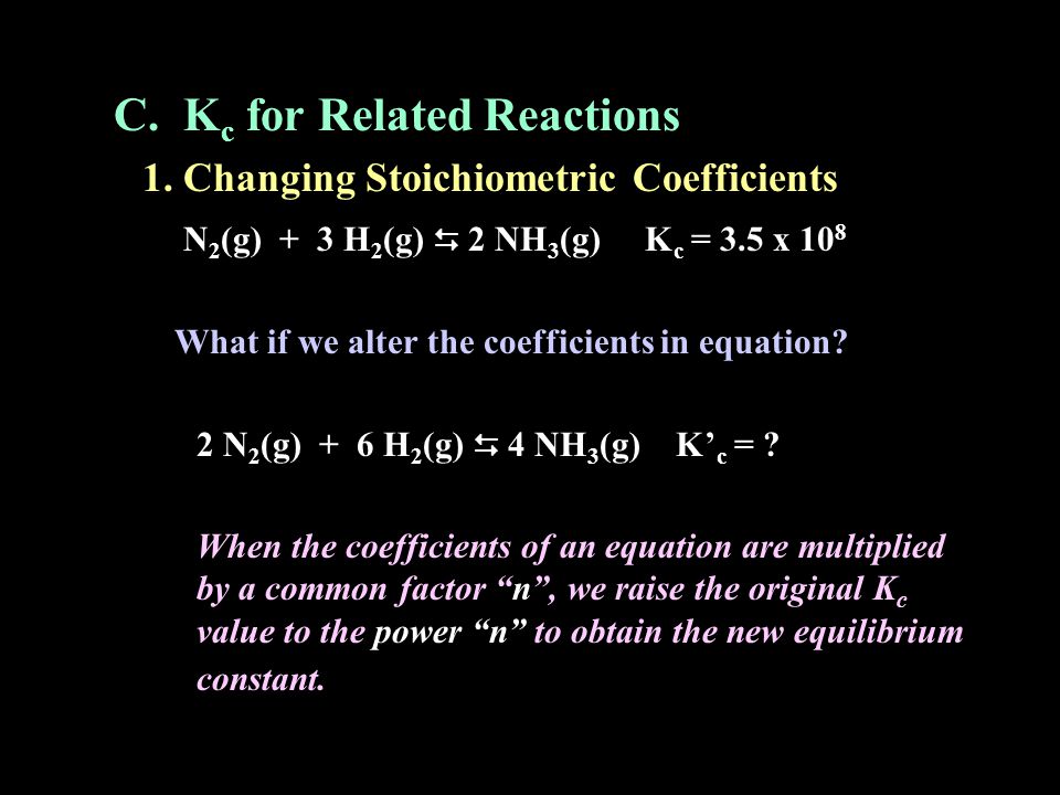 C. Kc for Related Reactions