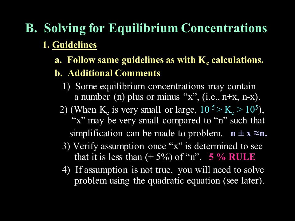 B. Solving for Equilibrium Concentrations