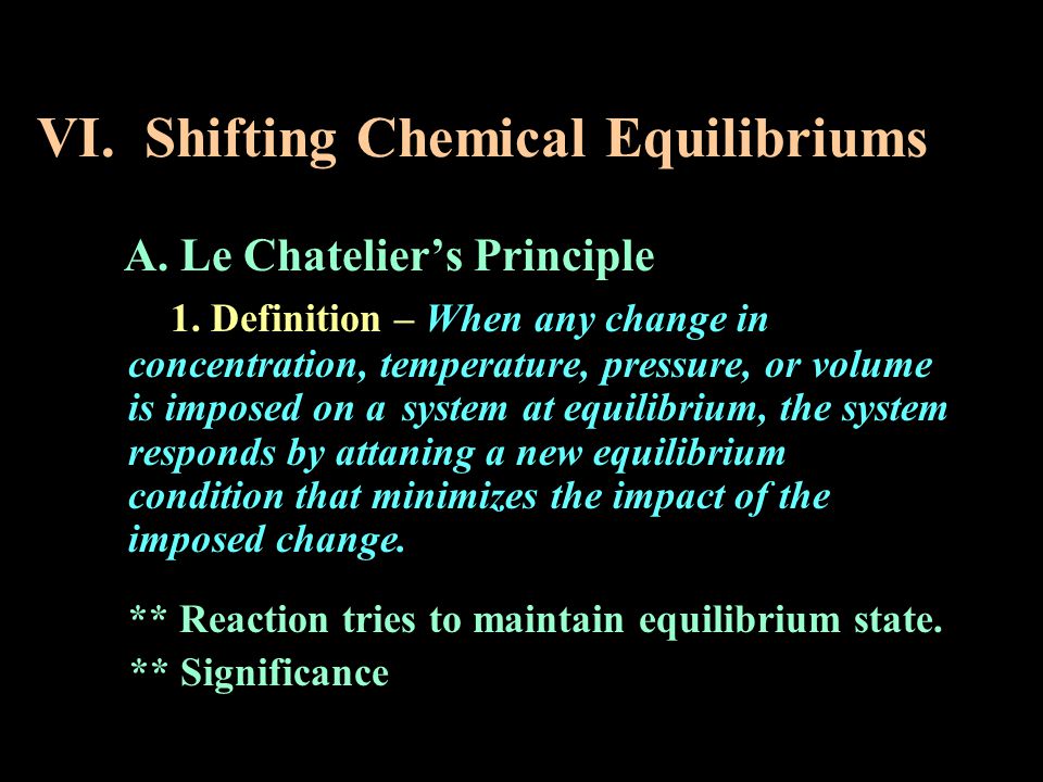 VI. Shifting Chemical Equilibriums