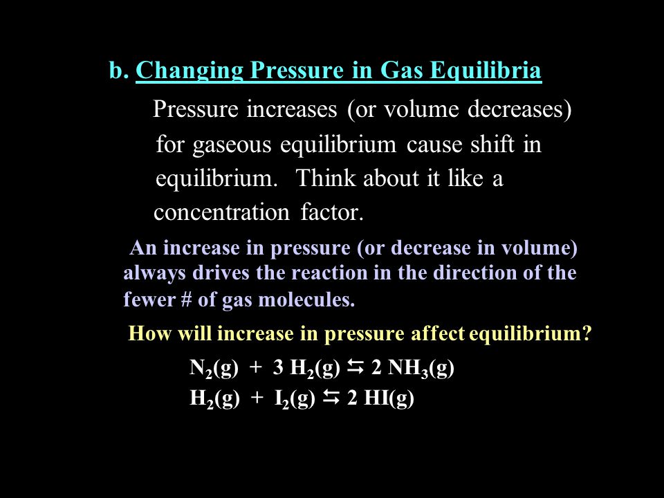 b. Changing Pressure in Gas Equilibria