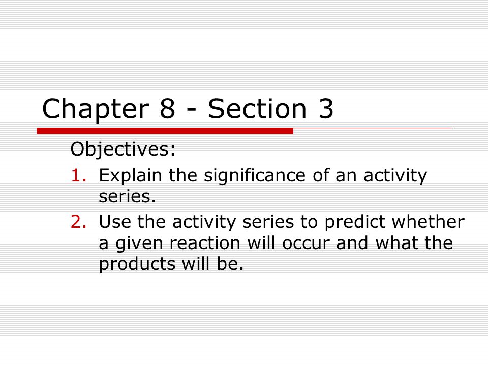 Chapter 8 - Section 3 Objectives: