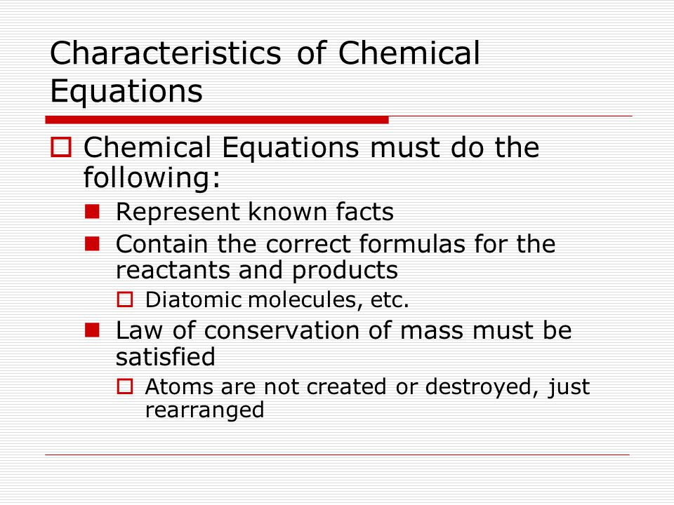 Characteristics of Chemical Equations